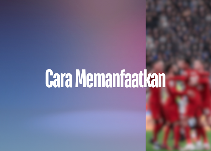 Cara Memanfaatkan klasemenenglishleagueone.com